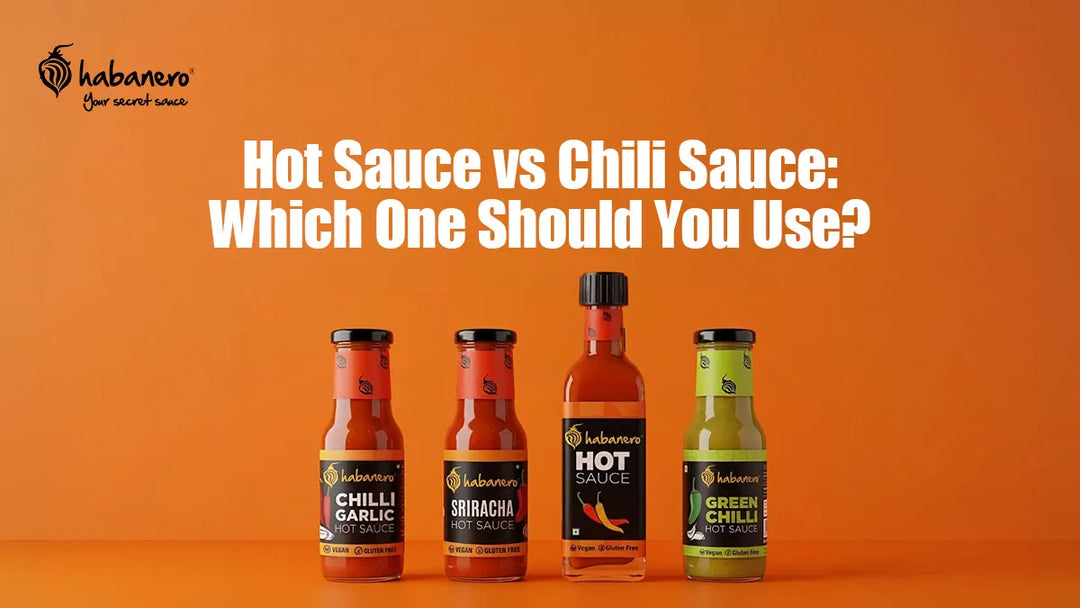 Hot Sauce vs Chili Sauce: Whats Better & Which One Should You Use?
